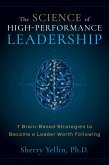 The SCIENCE of High-Performance Leadership (eBook, ePUB) The SCIENCE of High-Performance Leadership (eBook, ePUB)