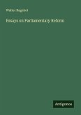 Essays on Parliamentary Reform