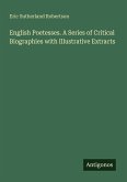 English Poetesses. A Series of Critical Biographies with Illustrative Extracts