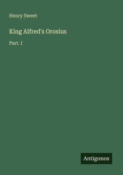 King Alfred's Orosius King Alfred's Orosius