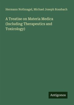 Cover A Treatise on Materia Medica (Including Therapeutics and Toxicology)