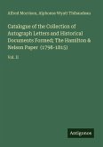 Catalogue of the Collection of Autograph Letters and Historical Documents Formed; The Hamilton & Nelson Paper (1798-1815) Catalogue of the Collection of Autograph Letters and Historical Documents Formed; The Hamilton & Nelson Paper (1798-1815)