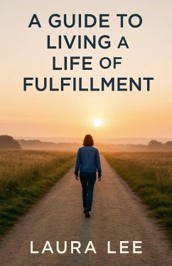 Cover A Guide to Living a Life of Fulfillment