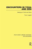 Encounters in Yoga and Zen Encounters in Yoga and Zen