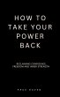 How to take your power back (eBook,... - Bild 1