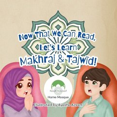 Now That We Can Read, Let's Learn Makhraj & Tajwid! - Mosque, Home