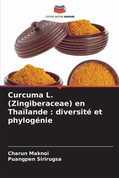 Curcuma L. (Zingiberaceae) en Thaïlande : diversité et phylogénie - Maknoi, Charun;Sirirugsa, Puangpen