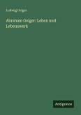 Abraham Geiger: Leben und Lebenswerk