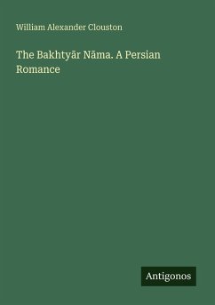 Cover The Bakhty¿r N¿ma. A Persian Romance