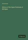 History of the Upper Peninsula of Michigan