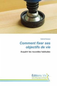 Comment fixer ses objectifs de vie - Bukasa, Gabriel