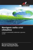 Navigare nella crisi climatica Navigare nella crisi climatica