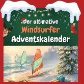 Der ultimative Windsurfer-Adventskalender Der ultimative Windsurfer-Adventskalender