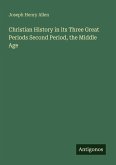Christian History in its Three Great Periods Second Period, the Middle Age Christian History in its Three Great Periods Second Period, the Middle Age