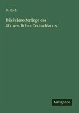 Die Schmetterlinge des Südwestlichen Deutschlands Die Schmetterlinge des Südwestlichen Deutschlands