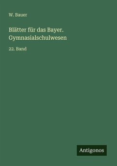 Cover Blätter für das Bayer. Gymnasialschulwesen