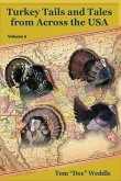 Turkey Tails and Tales from Across the USA - Volume 5