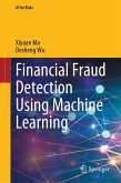 Financial Fraud Detection Using Machine Learning (eBook, PDF) Financial Fraud Detection Using Machine Learning (eBook, PDF)