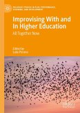 Improvising With and In Higher Education (eBook, PDF)
