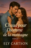 Chaud pour l'homme de la montagne (eBook, ePUB) Chaud pour l'homme de la montagne (eBook, ePUB)