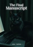 The Final Manuscript (eBook, ePUB) The Final Manuscript (eBook, ePUB)