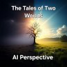The Tales of Two Worlds: AI Perspective... - Bild 1