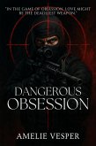 Dangerous Obsession (eBook, ePUB)