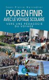 Pour en finir avec le voyage scolaire (eBook, ePUB)