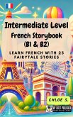 Intermediate Level French Storybook (B1 & B2) (eBook, ePUB) Intermediate Level French Storybook (B1 & B2) (eBook, ePUB)