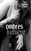 Les ombres de la lumière - Tome 1 (eBook, ePUB)