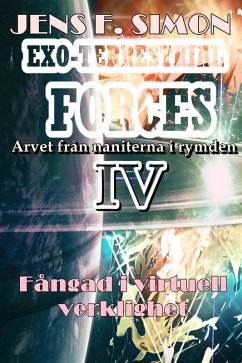 Fångad i virtuell verklighet (EXO-TERRESTRIAL-FORCES 4) (eBook, ePUB) - Simon, Jens F.
