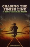 Chasing the Finish Line (eBook, ePUB)