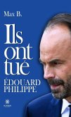 Ils ont tué Édouard Philippe (eBook, ePUB)
