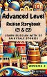 Advanced Level Russian Storybook (C1 &... - Bild 1