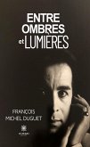 Entre ombres et lumières (eBook, ePUB)