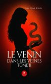 Le venin dans les veines - Tome 2 (eBook, ePUB)