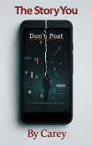 The Story You Don't Post (eBook, ePUB) The Story You Don't Post (eBook, ePUB)