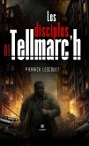 Les disciples de Tellmarc'h (eBook, ePUB) Les disciples de Tellmarc'h (eBook, ePUB)