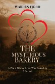 The Mysterious Bakery (eBook, ePUB) The Mysterious Bakery (eBook, ePUB)