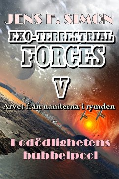 I odödlighetens bubbelpool (EXO-TERRESTRIAL-FORCES 5) (eBook, ePUB) Cover I odödlighetens bubbelpool (EXO-TERRESTRIAL-FORCES 5) (eBook, ePUB)