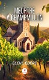 Meurtre à Champmillon (eBook, ePUB) Meurtre à Champmillon (eBook, ePUB)