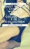 Adult Bedtime Stories: Women's Erotic Collection: 2 in 1 Collection (eBook, ePUB) Adult Bedtime Stories: Women's Erotic Collection: 2 in 1 Collection (eBook, ePUB)