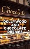 Dollywood and Chocolate Dreams (eBook, ePUB)