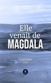 Elle venait de Magdala (eBook, ePUB) Elle venait de Magdala (eBook, ePUB)