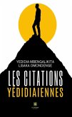 Les citations yédidiaiennes (eBook, ePUB) Les citations yédidiaiennes (eBook, ePUB)