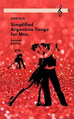 Cover Simplified Argentine Tango for Men (Social Dancing for Men, #1) (eBook, ePUB)