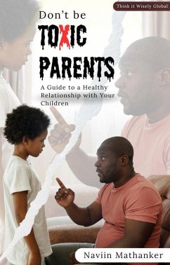 Cover Don`t be Toxic Parents (eBook, ePUB)