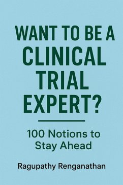 Cover Want to be a Clinical Trial Expert? (eBook, ePUB)