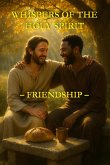 Whispers of the Holy Spirit - Friendship (eBook, ePUB) Whispers of the Holy Spirit - Friendship (eBook, ePUB)