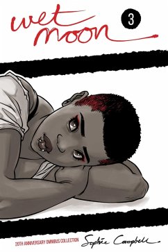 Wet Moon 20th Anniversary Omnibus Collection Vol. 3 (eBook, ePUB) - Campbell, Sophie R
